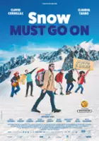 plakat filmu Snow Must Go On