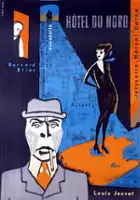 Marcel Carn&eacute; / Hotel du Nord
